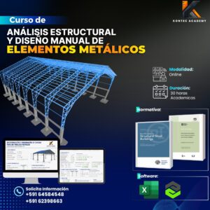 CURSO DE ESPECIALIZACIÓN EN ANÁLISIS ESTRUCTURAL Y DISEÑO NORMATIVO DE ELEMENTOS METALICOS