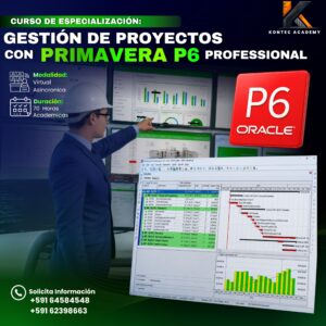 ESPECIALISTA EN GESTIÓN DE PROYECTOS CON PRIMAVERA P6 PROFESSIONAL