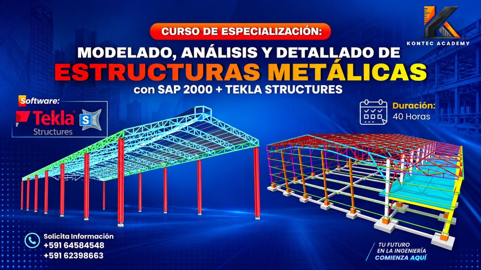 ESPECIALIZACIÓN EN MODELADO, ANÁLISIS Y DETALLADO DE ESTRUCTURAS METÁLICAS CON SAP2000 + TEKLA STRUCTURES