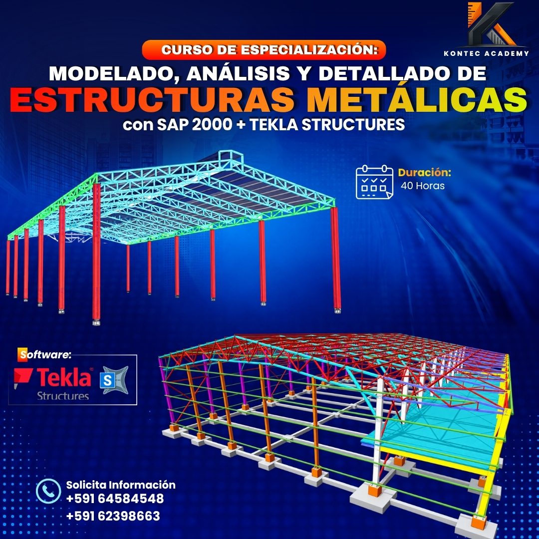 ESPECIALIZACIÓN EN MODELADO, ANÁLISIS Y DETALLADO DE ESTRUCTURAS METÁLICAS CON SAP2000 + TEKLA STRUCTURES